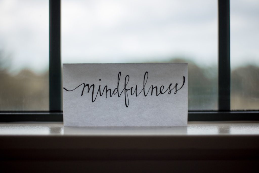 Practice mindfulness and be kind to yourself for the benefit of your wellness and mental health.